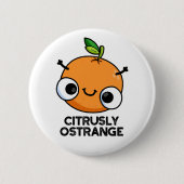 Citrusly Oodd Funny Strange Oranje Pun Ronde Button 5,7 Cm (Voorkant)