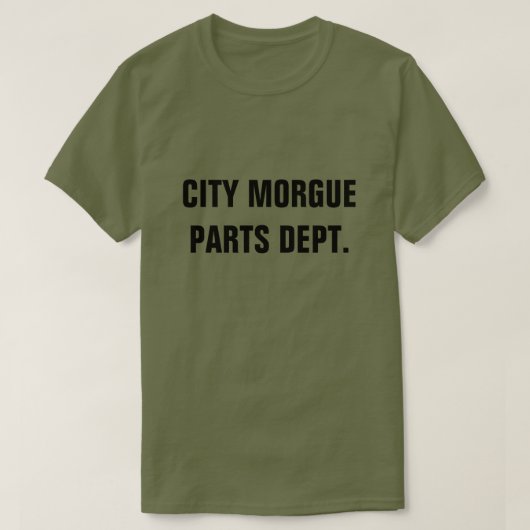 CITY MORGUE PARTS DEPT. T-SHIRT (Design voorkant)