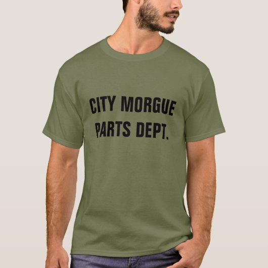 CITY MORGUE PARTS DEPT. T-SHIRT (Voorkant)