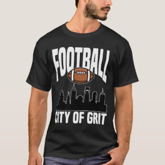 CITY OF GRIT FOOTBALL - PHILADELPHIA FOOTBALL T-SHIRT