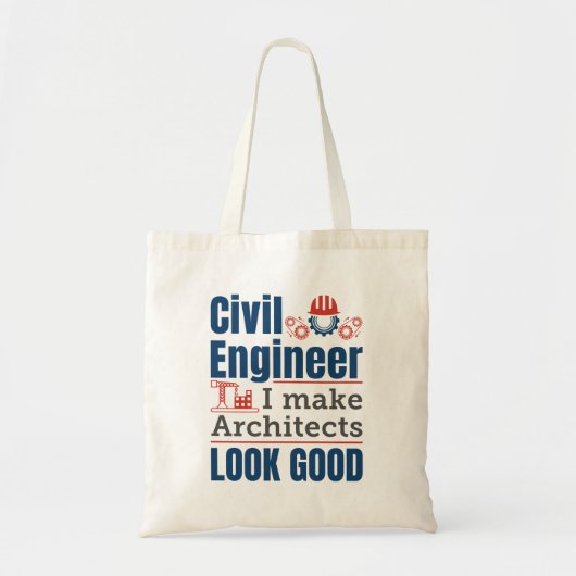 Civiele ingenieur I laat architecten er goed uitzi Tote Bag (Voorkant)