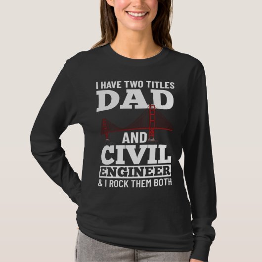 Civil Engineer Bridge Builder Engineering Student  T-shirt (Voorkant)