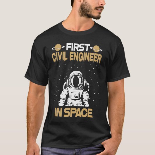 Civil Engineer In Space T-shirt (Voorkant)
