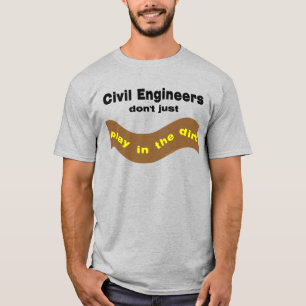 Civil Engineers Play T-shirt