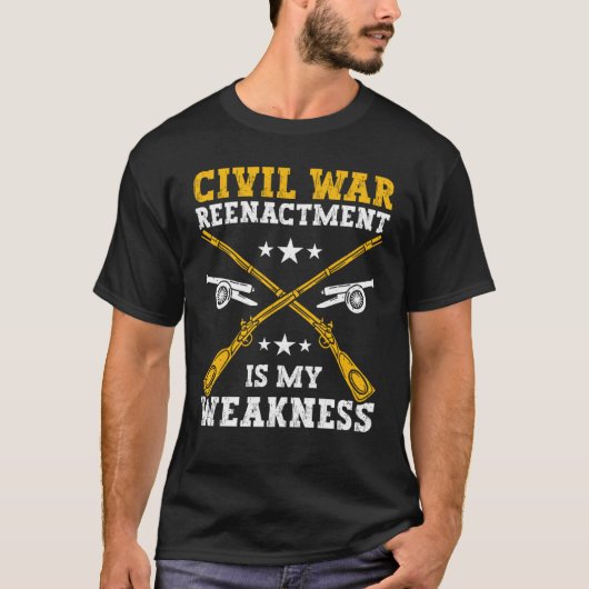 Civil War Reenactment weakness American Civil War  T-shirt (Voorkant)