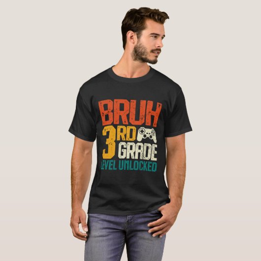 Ck To School 3rd Grade Gamer Bruh 3rd Grade Level  T-shirt (Voorkant volledig)