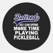 Ckleball Funny Retirement Quote  Ronde Sticker (Voorkant)