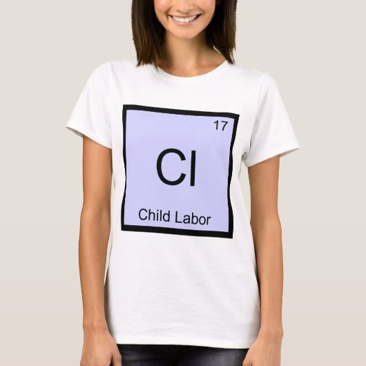 Cl - Kinderarbeid Grappige Chemie Element Symbool  T-shirt (Voorkant)