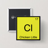 Cl - Kippe Kleine Grappige Chemie Element Symbool Vierkante Button 5,1 Cm (Voorkant /achterkant)