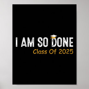 CL van 2025 Ik ben zo klaar met Afstuderen voor he Poster