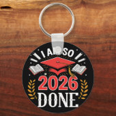 Cl van 2026 Ik ben zo klaar Funny Graduation Sleutelhanger (Voorkant)