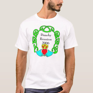 claddagh, Danehy Reunion2006 T-shirt