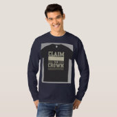 "Claim de kroon." T-shirt (Voorkant volledig)