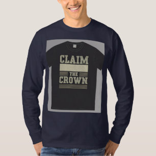 "Claim de kroon." T-shirt