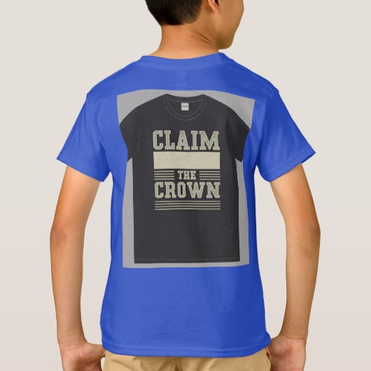 "Claim de kroon." T-shirt (Achterkant)