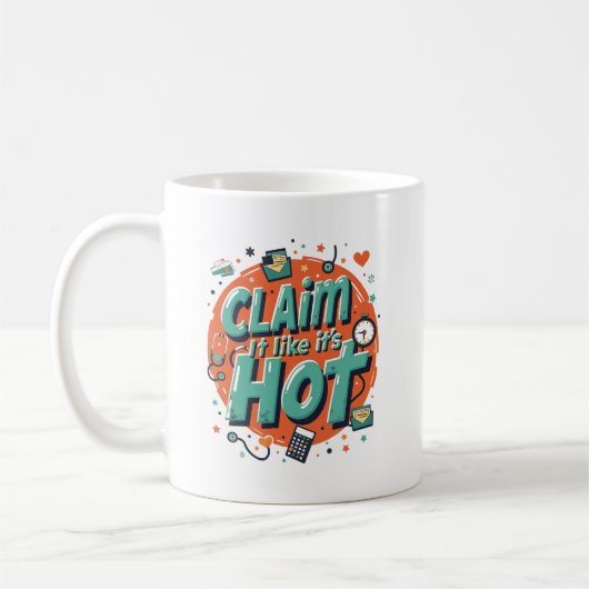 Claim het alsof het heet is – Grappige kantoorbeke Koffiemok (Links)