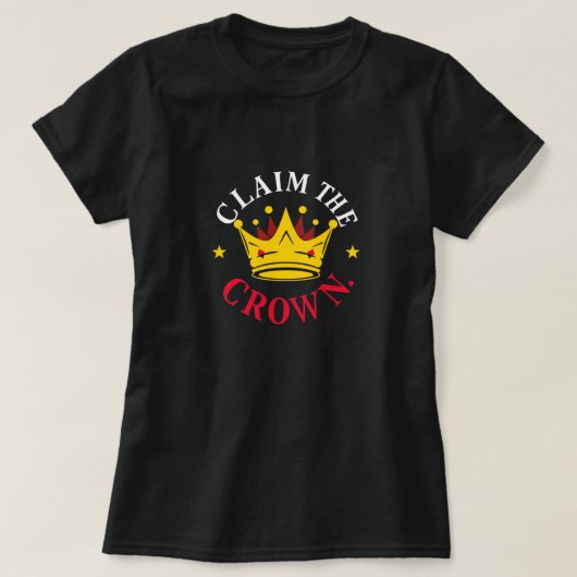 "Claim The Crown" Grafisch T-shirt (Design voorkant)