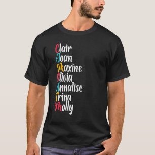 Clair Joan Maxine Olivia Annalise Trina Molly Colo T-shirt