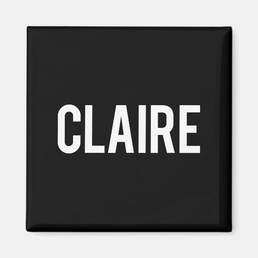 Claire - Cool New Funny Name Fan Gift Tee  Magneet (Voorkant)