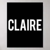 Claire - Cool New Funny Name Fan Gift Tee  Poster (Voorkant)
