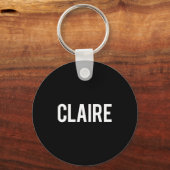 Claire - Cool New Funny Name Fan Gift Tee  Sleutelhanger (Voorkant)