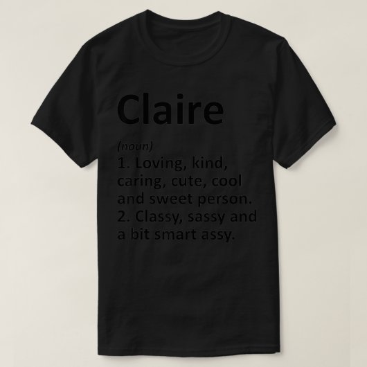 CLAIRE Definition Personalized Name Funny Birthday T-shirt (Design voorkant)