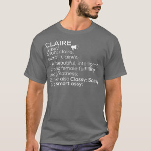 Claire Naam Claire Definitie Claire Vrouw Naam C T-shirt