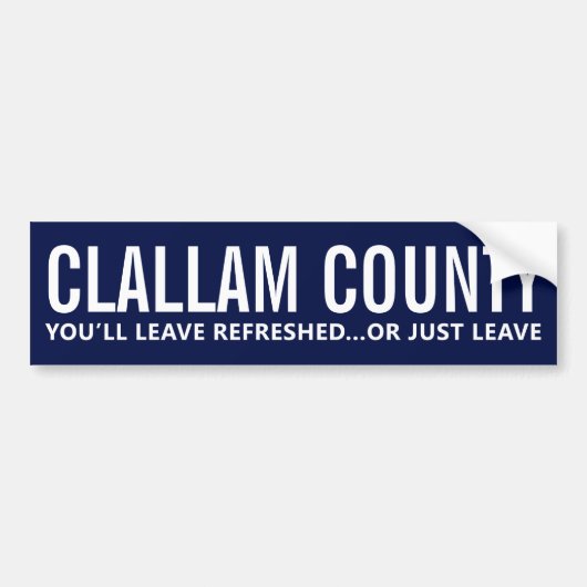 Clallam County Toerisme Humor Bumpersticker (Voorkant)
