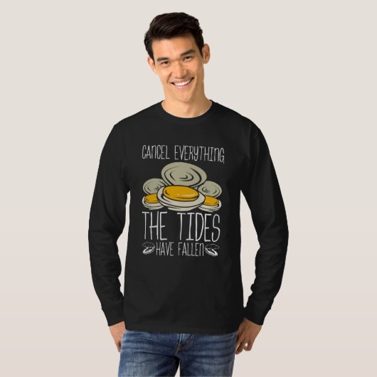 Clam Digging Clam Digger the Tides have fallen Cla T-shirt (Voorkant volledig)