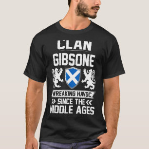 Clan Gibsone Scottish Family Clan Scotland Wreakin T-shirt
