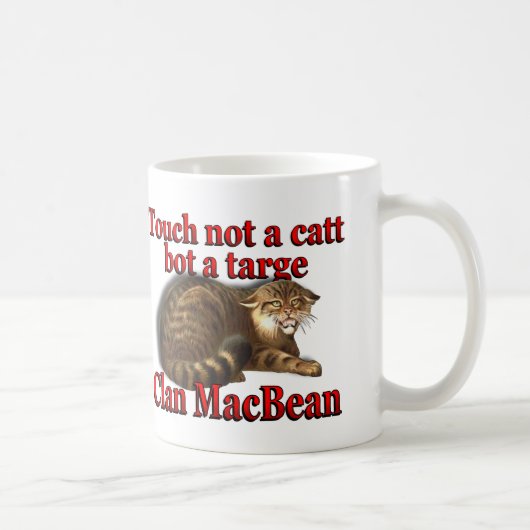 Clan MacBean Touch not a Catt Bot a Targe Koffiemok (Rechts)