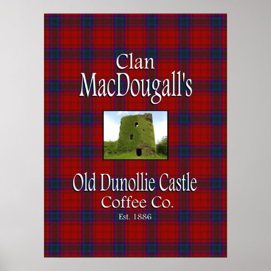 Clan MacDougall's oude Dunollie Castle Coffee Co. Poster (Voorkant)