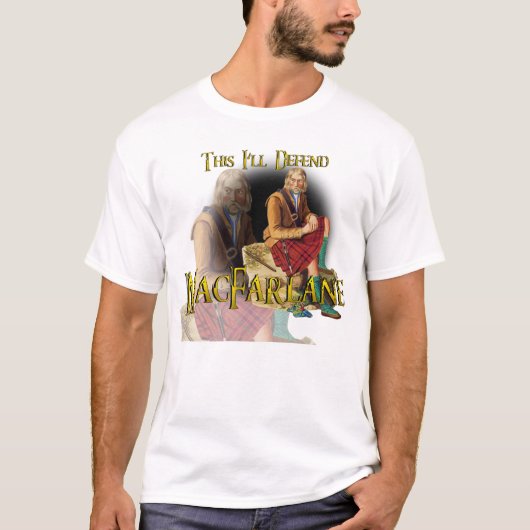 Clan MacFarlane Dit zal ik Shirten verdedigen T-shirt (Voorkant)