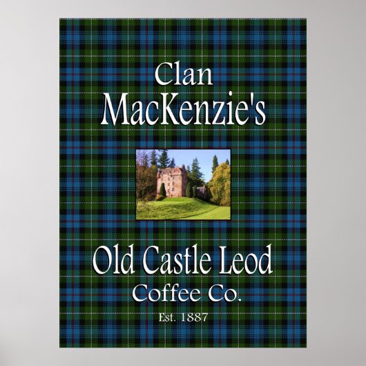 Clan MacKenzie's Old Castle Leod Coffee Co. Poster (Voorkant)