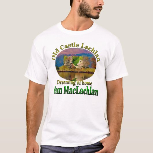 Clan MacLachlan Dreaming van Old Castle Lachlan T-shirt (Voorkant)