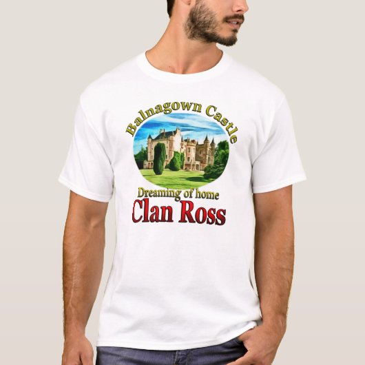 Clan Ross Dreaming of Balnagown Castle T-shirt (Voorkant)