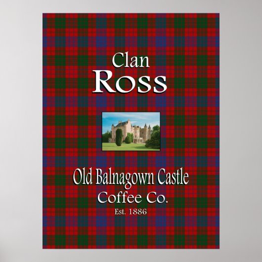 Clan Ross Old Balnagown Castle Coffee Co. Poster (Voorkant)