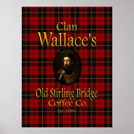 Clan Wallace's oude Stirling Bridge Coffee Co. Poster (Voorkant)