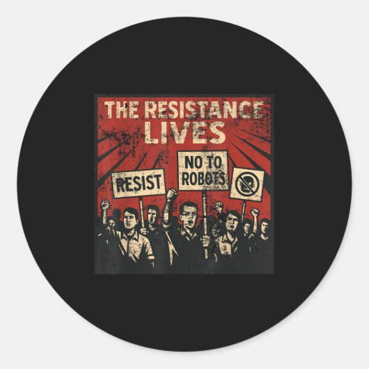 Clankers The Resistance Lives Say No To Robots &am Ronde Sticker (Voorkant)
