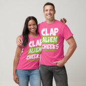 Clap Alien Cheeks Shirt I Storm Area 51 UFO Alien (Unisex)