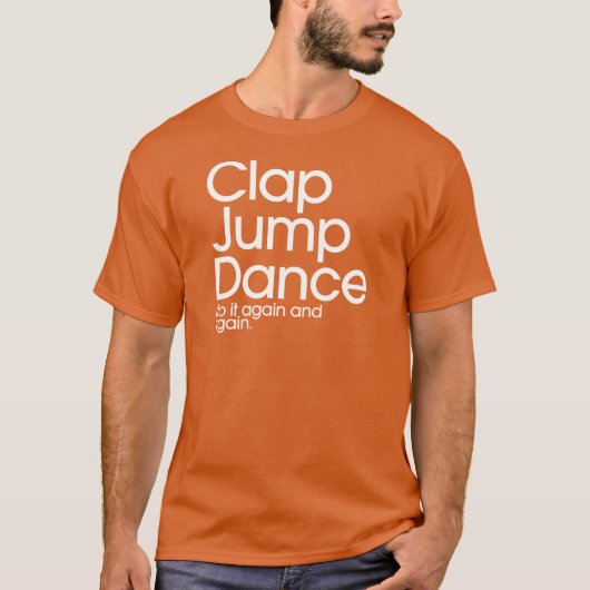 Clap Jump Dance T-shirt (Voorkant)