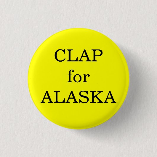 Clap voor Alaska Ronde Button 3,2 Cm (Voorkant)