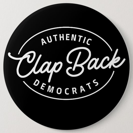 Clapback Democraten Ronde Button 6,0 Cm (Voorkant)