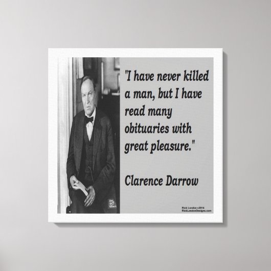 Clarence Darrow & citaat over het doden van canvas Afdruk (Voorkant)