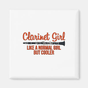 Clarinet Girl Like a Normal Girl But Cooler Magneet