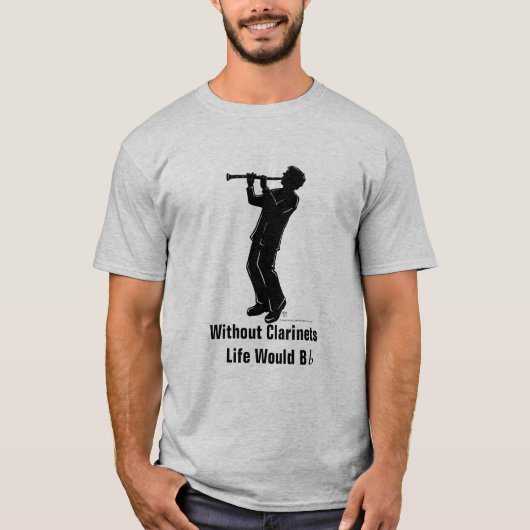 Clarinet Player Silhoutte, het leven zou plat zijn T-shirt (Voorkant)
