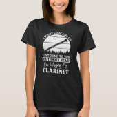 Clarinet Quote funny T-shirt (Voorkant)
