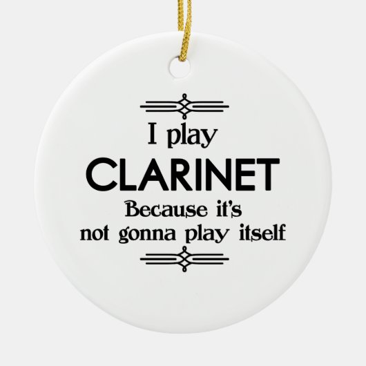 Clarinet - Speel zelf Funny Deco Music Keramisch Ornament (Voorkant)