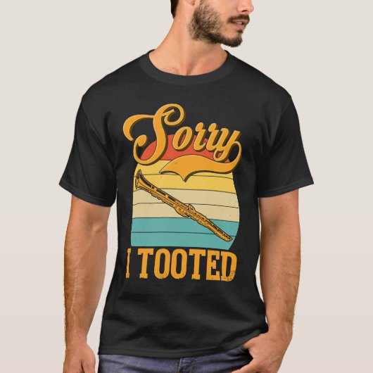 Clarinetist   Sorry I Tooted Clarinet Player T-shirt (Voorkant)