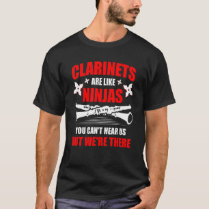 Clarinets zijn net als Ninjas Musician Musical Ins T-shirt